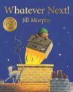 Jill Murphy | Whatever Next! | 9781509862580 | Daunt Books
