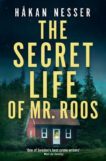 Hakan Nesser | The Secret Life of Mr Roos | 9781509892259 | Daunt Books