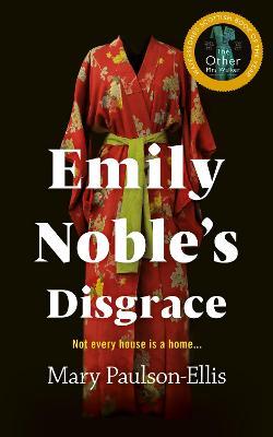 Mary Paulson-Ellis | Emily Noble's Disgrace | 9781529036176 | Daunt Books
