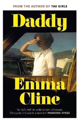 Emma Cline | Daddy | 9781529112894 | Daunt Books