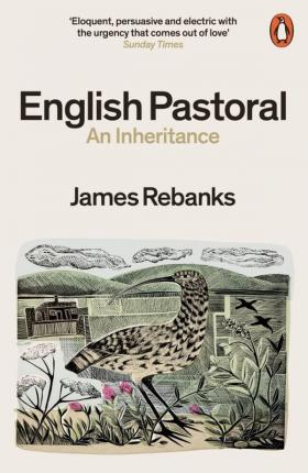 James Rebanks | English Pastoral:  An Inheritance | 9780141982571 | Daunt Books