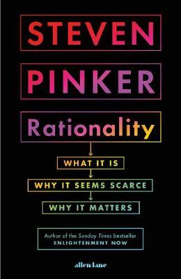 Steven Pinker | Rationality: What it is