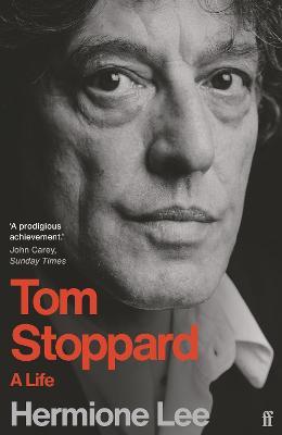 Hermione Lee | Tom Stoppard: A Life | 9780571314447 | Daunt Books