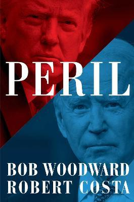 Bob Woodward | Peril | 9781398512146 | Daunt Books