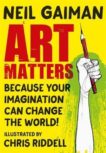 Neil Gaiman | Art Matters | 9781472260109 | Daunt Books