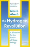 Marco Alvera | The Hydrogen Revolution | 9781529360271 | Daunt Books