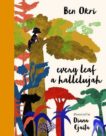 Ben Okri | Every Leaf a Hallelujah | 9781800241626 | Daunt Books