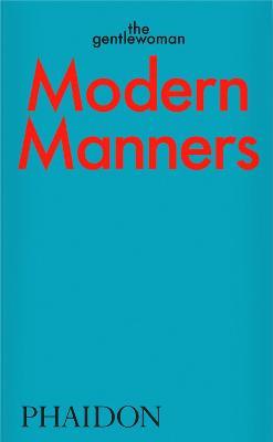 The Gentlewoman | Modern Manners | 9781838663568 | Daunt Books