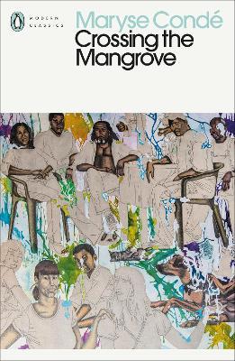 Maryse Conde | Crossing the Mangrove | 9780241530054 | Daunt Books