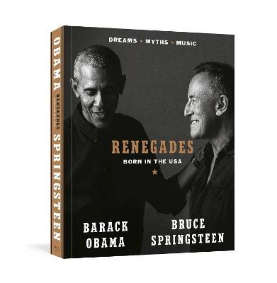 Barack Obama and Bruce Springsteen | Renegades: Born in the USA | 9780241561249 | Daunt Books