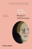 Frances Borzello | Seeing Ourselves: Women's Self-Portraits | 9780500294024 | Daunt Books