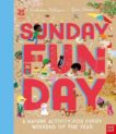 Katherine Halligan and Jesus Verona | Sunday Funday:  A Nature Activity for Every Weekend of the Year | 9781788009058 | Daunt Books