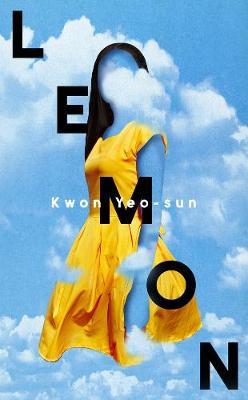 Kwon Yeo-sun | Lemon | 9781800241473 | Daunt Books