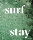 Veerle Helsen | Surf and Stay: Seven Road Trips in Europe | 9789401476669 | Daunt Books