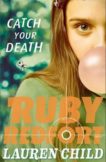 Lauren Child | Ruby Redfort 3 : Catch Your Death | 9780007334117 | Daunt Books