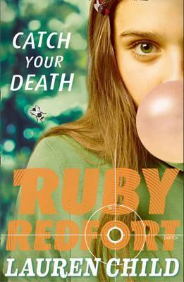 Ruby Redfort 3 : Catch Your Death