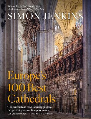Simon Jenkins | Europe's 100 Best Cathedrals | 9780241452639 | Daunt Books