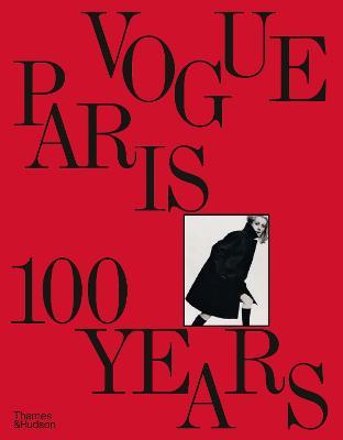 Sylvie Lecallier | Vogue Paris: 100 Years | 9780500024805 | Daunt Books