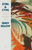 Jenny Uglow | Sybil and Cyril: Cutting Through Time | 9780571354153 | Daunt Books