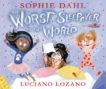 Sophie Dahl | The Worst Sleepover in the World | 9781406384413 | Daunt Books
