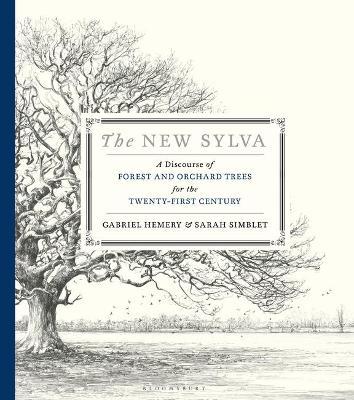 Gabriel Hemery and Sarah Simblet | The New Sylvia | 9781526640109 | Daunt Books