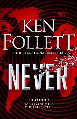 Ken Follett | Never | 9781529076936 | Daunt Books