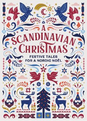 A Scandinavian Christmas: Festive Tales for a Nordic Noel
