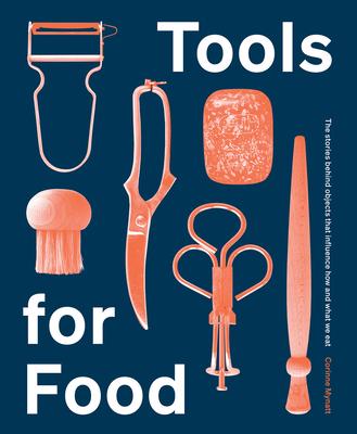 Corinne Mynatt | Tools For Food | 9781784884048 | Daunt Books