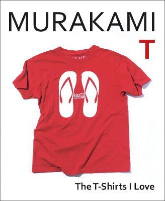 Haruki Murakami | Murakami T: The T Shirts I Love | 9781787303195 | Daunt Books