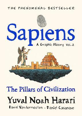 Yuval Noah Harari | Sapiens: A Graphic History Volume 2 | 9781787333765 | Daunt Books