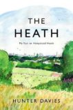 Hunter Davies | The Heath: My Year on Hampstead Heath | 9781838934798 | Daunt Books