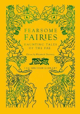 Elizabeth Dearnley | Fearsome Fairies: Haunting Tales of the Fey | 9780712354301 | Daunt Books