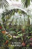 Simon Barnes | The Green Planet | 9781785945533 | Daunt Books
