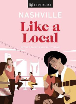 DK Eyewitness Nashville: Like a Local Travel Guide