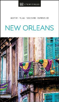 DK Eyewitness New Orleans Travel Guide