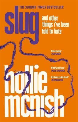 Hollie  McNish | Slug | 9780349726366 | Daunt Books