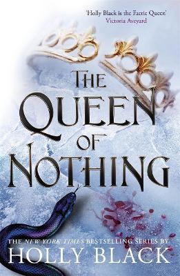 Holly Black | Queen of  Nothing: Folk of the Air 3 | 9781471407598 | Daunt Books