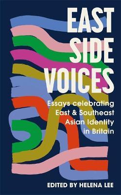 Helena Lee (ed) | East Side Voices | 9781529344479 | Daunt Books