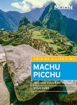 Machu Picchu Moon Guide