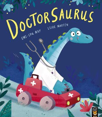 Emi-Lou May | Doctorsaurus | 9781788818629 | Daunt Books