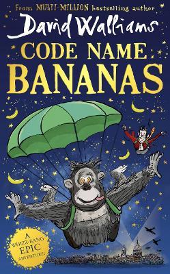 David Walliams | Code Name Bananas | 9780008471804 | Daunt Books