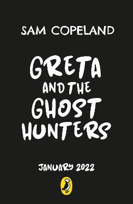 Greta and The Ghost Hunters