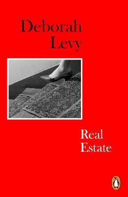 Deborah Levy | Real Estate | 9780241977583 | Daunt Books