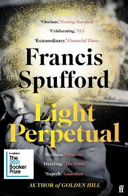 Francis Spufford | Light Perpetual | 9780571336494 | Daunt Books