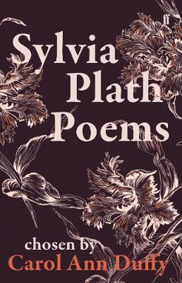 Sylvia Plath | Sylvia Plath Poems Chosen by Carol Ann Duffy | 9780571348510 | Daunt Books