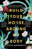 Violet Kupersmith | Build Your House Around My Body | 9780861542147 | Daunt Books