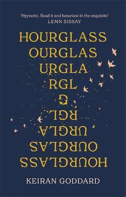 Keiran Goddard | Hourglass | 9781408714874 | Daunt Books
