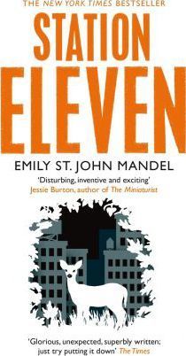 Emily St.John Mandel | Station Eleven | 9781447268970 | Daunt Books