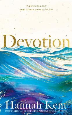 Hannah Kent | Devotion | 9781509863914 | Daunt Books