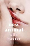 Ella Baxter | New Animal | 9781529074802 | Daunt Books